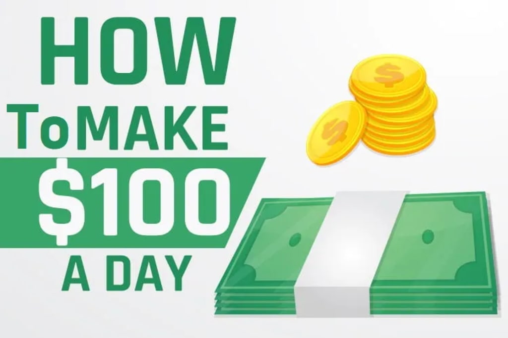 Earn $100 Day